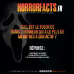 Fact 0029 - Horreur Fact Horrorfacts.fr